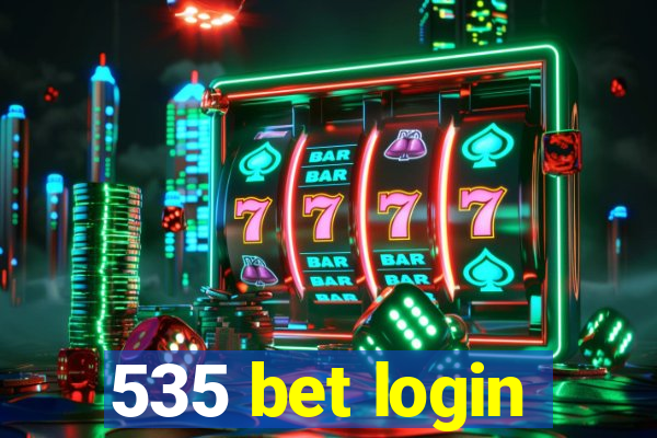 535 bet login